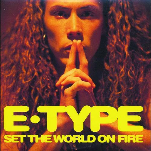 E-Type - Set The World